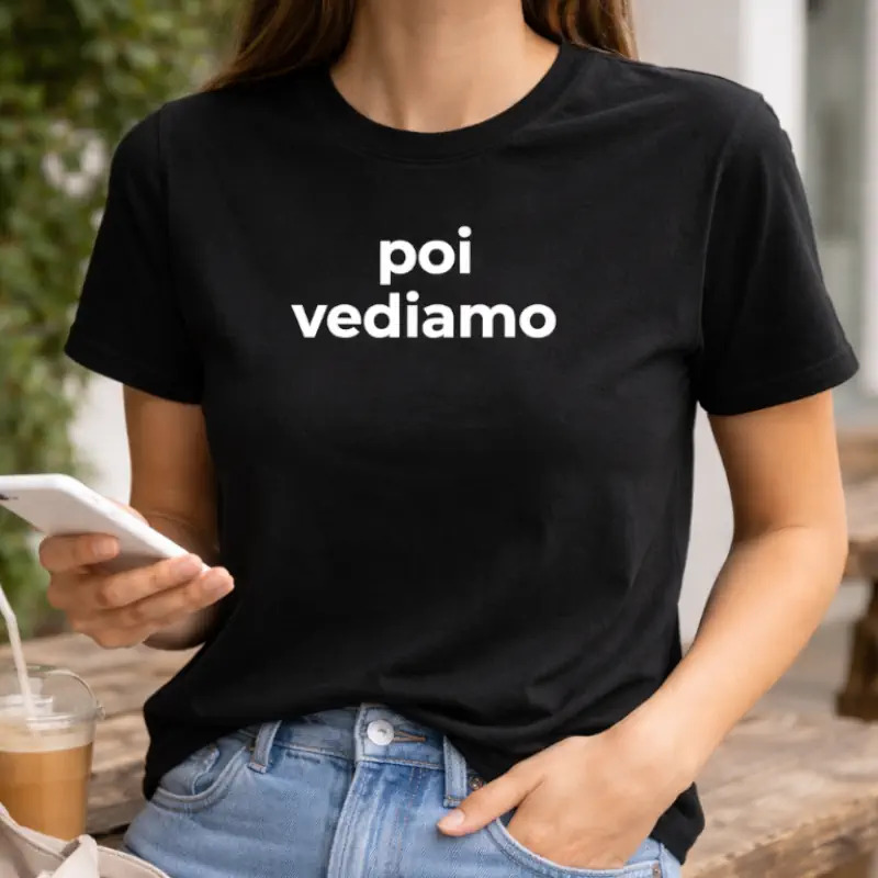 maglietta con scritta poi vediamo uomo donna